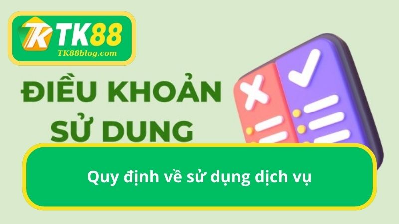 Quy định về sử dụng dịch vụ