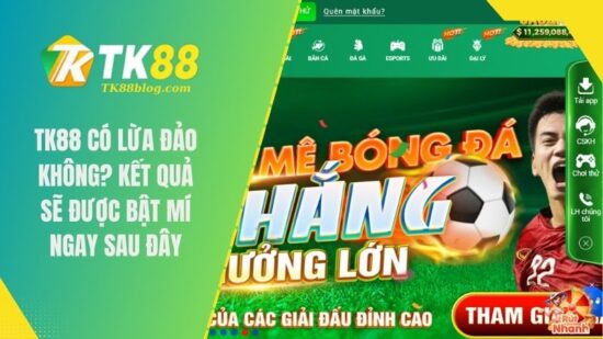 TK88 có lừa đảo không